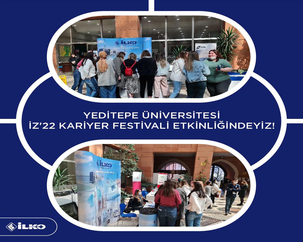 İLKO İlaç Olarak Yeditepe Üniversitesi’nin İZ’22 Kariyer Festivali Etkinliğine Katıldık