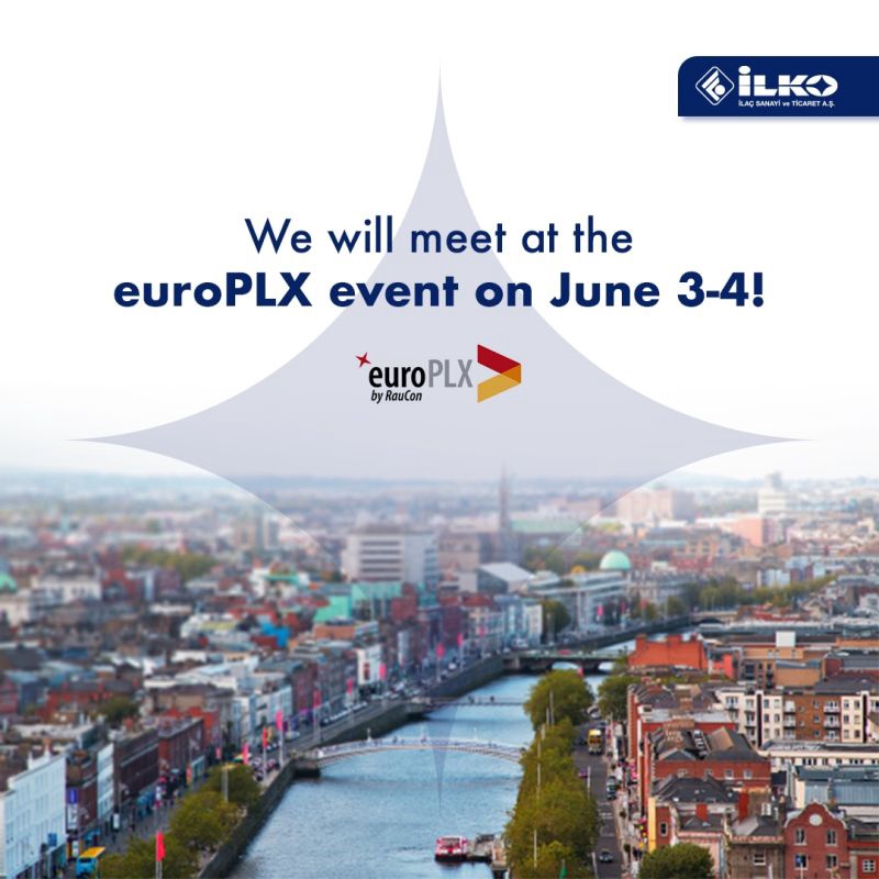 İlko İlaç Olarak, 3-4 Haziran'da Dublin'de euroPLX 85 Etkinliğindeyiz!